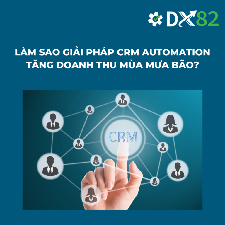 Lam-sao-giai-phap-CRM-Automation-tang-doanh-thu-mua-mua-bao